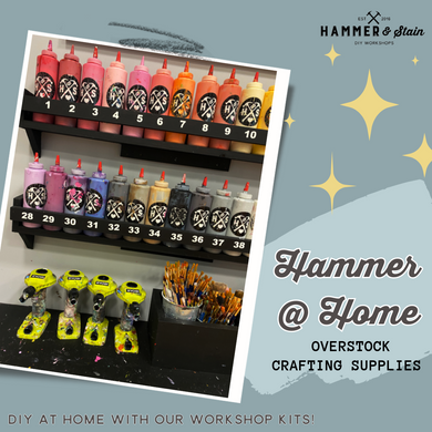 Hammer @ Home - Overstock Crafting Supplies