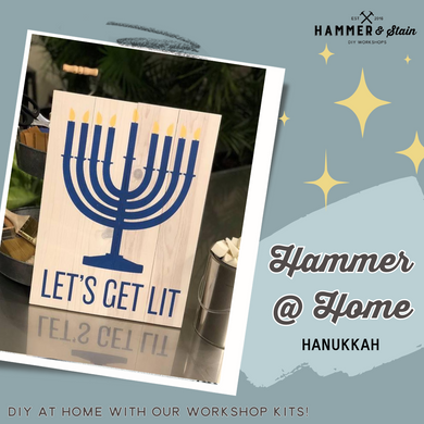 Hammer @ Home- Hanukkah