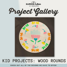 Kid Projects- Rounds